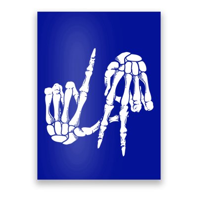 Cute Freaky Los Angeles Hand Sign Skeleton La Gift Cute Gift Poster
