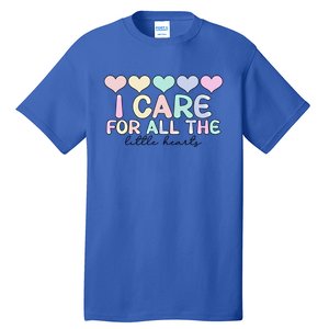 Care For Little Hearts End Of The Year Kindergarten Teacher Gift Tall T-Shirt