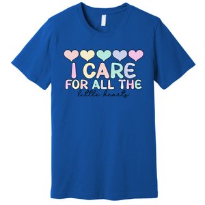 Care For Little Hearts End Of The Year Kindergarten Teacher Gift Premium T-Shirt