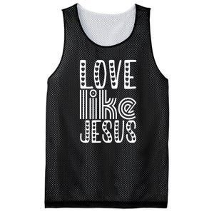 Christian Faith Love Like Jesus Gift Mesh Reversible Basketball Jersey Tank