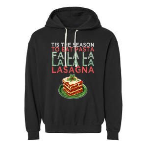 Christmas Fa la Lasagna Pasta Holidays Garment-Dyed Fleece Hoodie