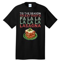 Christmas Fa la Lasagna Pasta Holidays Tall T-Shirt