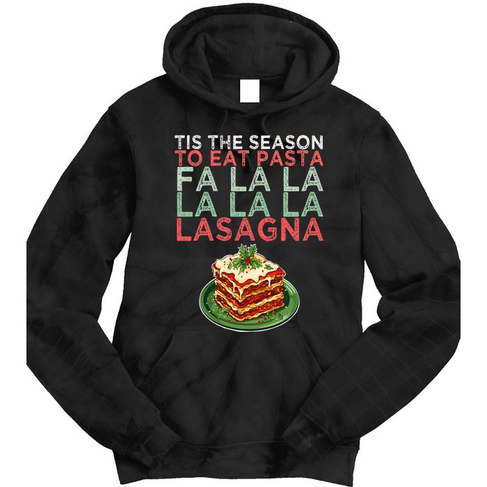 Christmas Fa la Lasagna Pasta Holidays Tie Dye Hoodie