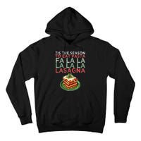 Christmas Fa la Lasagna Pasta Holidays Tall Hoodie