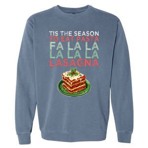 Christmas Fa la Lasagna Pasta Holidays Garment-Dyed Sweatshirt