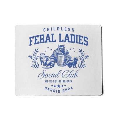 Childless Feral Ladies For Kamala Harris Mousepad