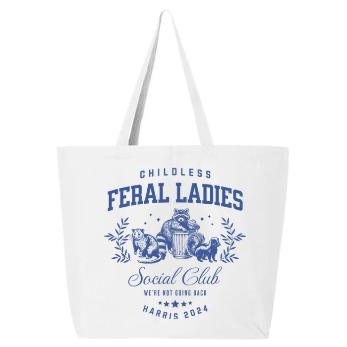 Childless Feral Ladies For Kamala Harris 25L Jumbo Tote