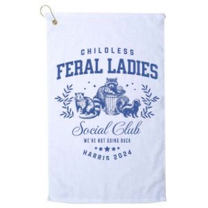 Childless Feral Ladies For Kamala Harris Platinum Collection Golf Towel