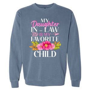 Cute Floral My Daughter In Law Is My Favorite Child Garment-Dyed Sweatshirt