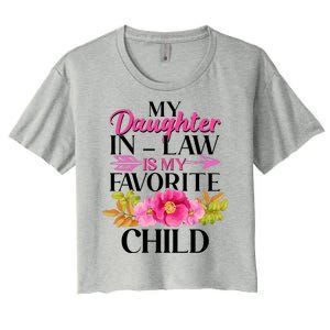 Cute Floral My Daughter In Law Is My Favorite Child Women's Crop Top Tee