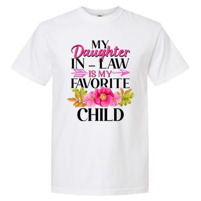 Cute Floral My Daughter In Law Is My Favorite Child Garment-Dyed Heavyweight T-Shirt