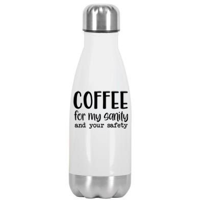 Coffee For My Sanity Funny Coffee Lover Slogan Coffee Addict Stainless Steel Insulated Water Bottle