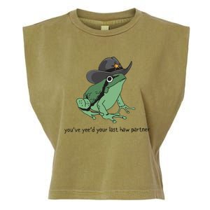 Cowboy Frog Meme You Just Yeed Your Last Haw Garment-Dyed Women's Muscle Tee