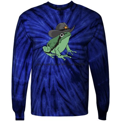 Cowboy Frog Meme You Just Yeed Your Last Haw Tie-Dye Long Sleeve Shirt