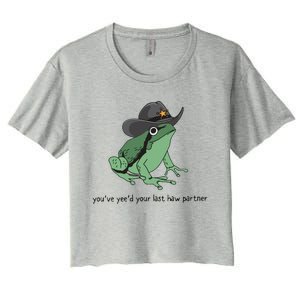 Cowboy Frog Meme You Just Yeed Your Last Haw Women's Crop Top Tee