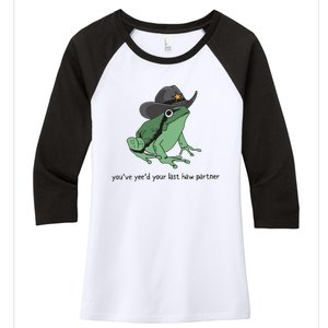 Cowboy Frog Meme You Just Yeed Your Last Haw Women's Tri-Blend 3/4-Sleeve Raglan Shirt