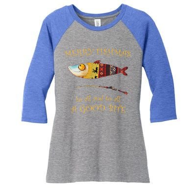 Christmas FisherS Merry Fishmas To All Christmas Fishing Gift Women's Tri-Blend 3/4-Sleeve Raglan Shirt