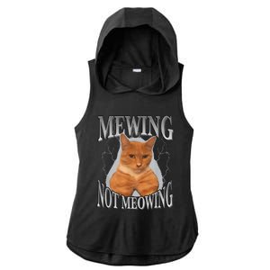 Cat Funny Meme Mewing Not Meowing Ladies PosiCharge Tri-Blend Wicking Draft Hoodie Tank