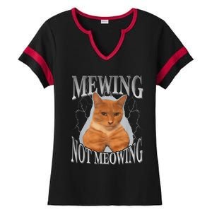 Cat Funny Meme Mewing Not Meowing Ladies Halftime Notch Neck Tee