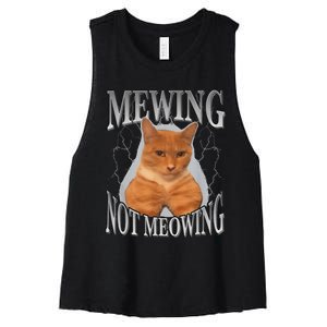 Cat Funny Meme Mewing Not Meowing Women's Racerback Cropped Tank