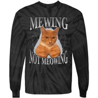 Cat Funny Meme Mewing Not Meowing Tie-Dye Long Sleeve Shirt