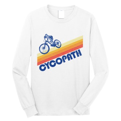 Cycopath! Funny Mountain Biking Vintage Retro 80s Long Sleeve Shirt
