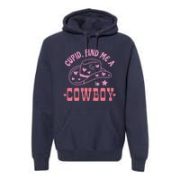 Cupid Find Me A Cowboy Western Style Funny ValentineS Day Premium Hoodie