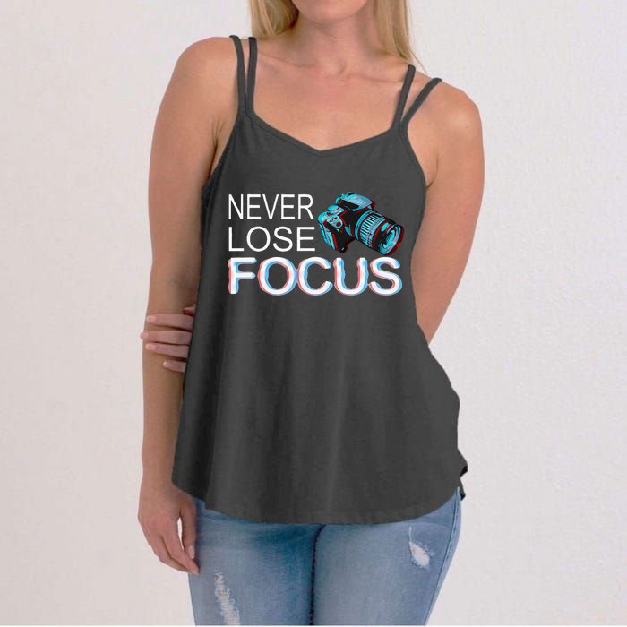 Camera Focus Motivation Never Lose Focus Women's Strappy Tank