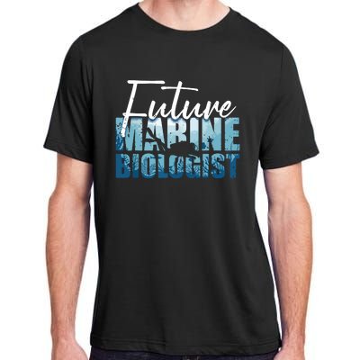 Cool Future Marine Biologist For Men Women Marine Biology Adult ChromaSoft Performance T-Shirt