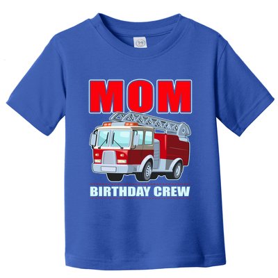 Cute Funny Mom Birthday Crew Firetruck Toddler T-Shirt