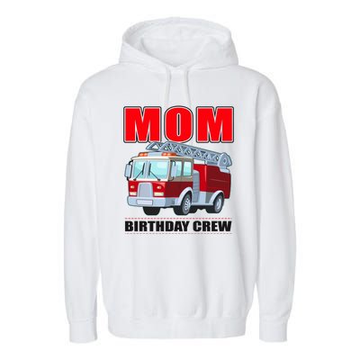 Cute Funny Mom Birthday Crew Firetruck Garment-Dyed Fleece Hoodie