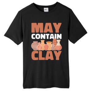 Ceramic Funny May Contain Clay Pottery Tall Fusion ChromaSoft Performance T-Shirt