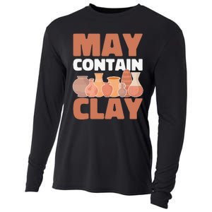 Ceramic Funny May Contain Clay Pottery Cooling Performance Long Sleeve Crew