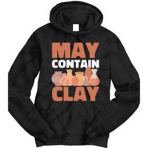 Ceramic Funny May Contain Clay Pottery Tie Dye Hoodie