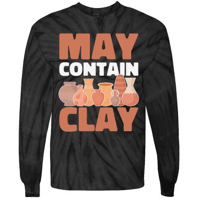 Ceramic Funny May Contain Clay Pottery Tie-Dye Long Sleeve Shirt