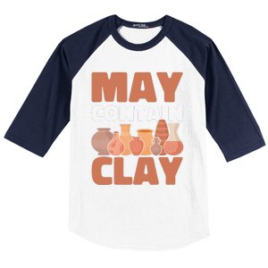 Ceramic Funny May Contain Clay Pottery Baseball Sleeve Shirt