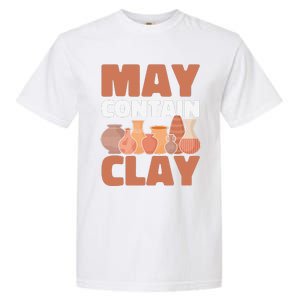 Ceramic Funny May Contain Clay Pottery Garment-Dyed Heavyweight T-Shirt