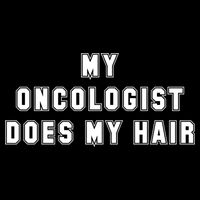 Cancer Fighter My Oncologist Does My Hair Survivors Great Gift Impact Tech Backpack