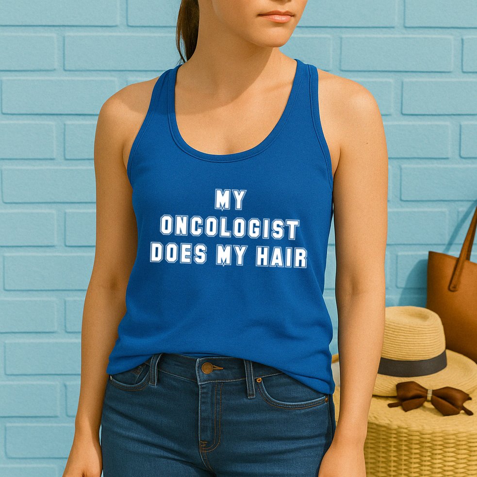 Cancer Fighter My Oncologist Does My Hair Survivors Great Gift Womens Tank Top