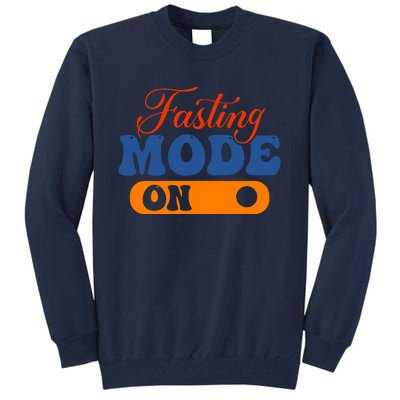 Cool Fasting Mode On Tall Sweatshirt