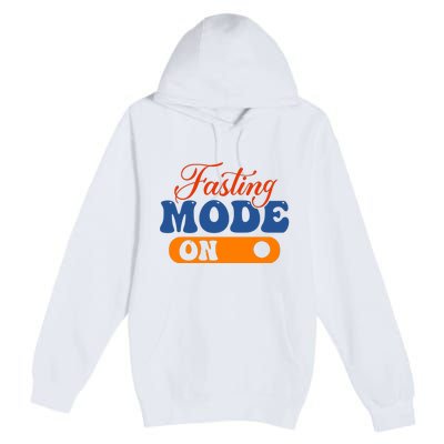 Cool Fasting Mode On Premium Pullover Hoodie