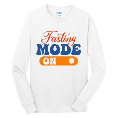 Cool Fasting Mode On Tall Long Sleeve T-Shirt