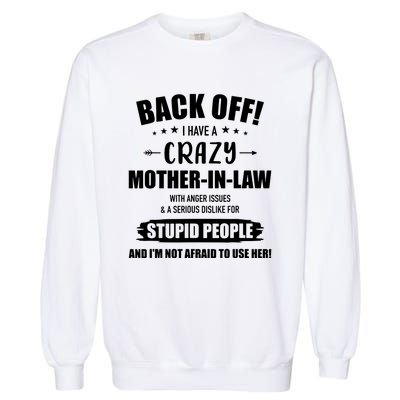 Crazy Funny Motherinlaw From Daughterinlaw Garment-Dyed Sweatshirt