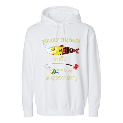 Christmas Fishermans Merry Fishmas To All Fishing Garment-Dyed Fleece Hoodie