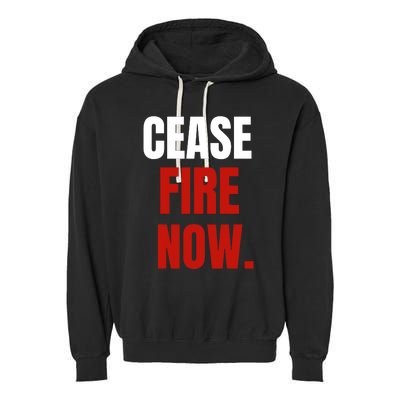 Cease Fire Now. Garment-Dyed Fleece Hoodie