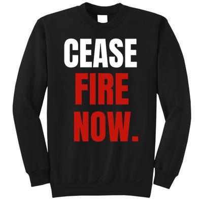 Cease Fire Now. Sweatshirt