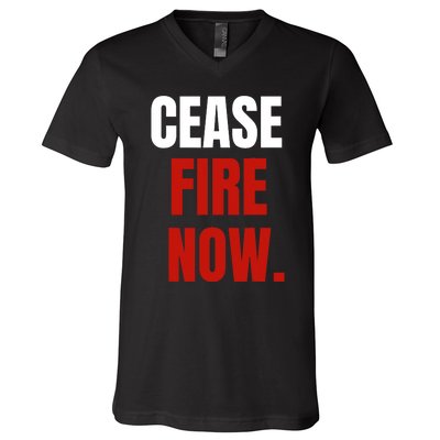 Cease Fire Now. V-Neck T-Shirt