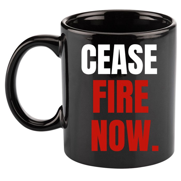 Cease Fire Now. 11oz C Handle Ceramic Mug
