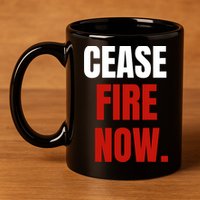 Cease Fire Now. 11oz C Handle Ceramic Mug