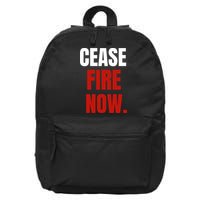 Cease Fire Now. 16 in Basic Backpack